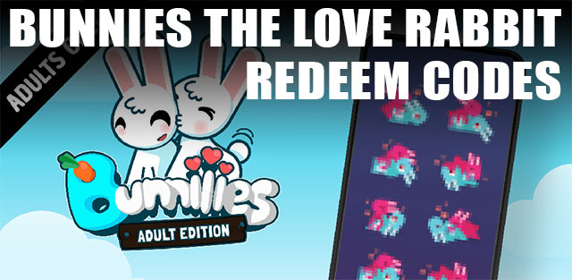 Bunniiies: The Love Rabbit Redeem Codes (May 2022)