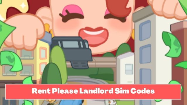 rent-please-landlord-sim-codes