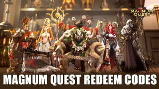Magnum Quest Redeem Codes (May 2024)