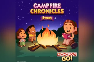 All Campfire Chronicles Rewards in Monopoly GO