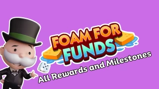 Monopoly GO Foam for Funds rewards list April 15th
