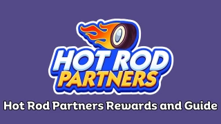 Monopoly Go Hot Rod Partners Rewards and Guide