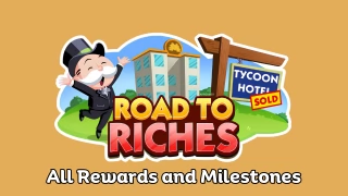 All Monopoly Go Road to Riches Rewards March 23rd-25th 2024