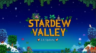 Stardew Valley: 1.6 Update New Features