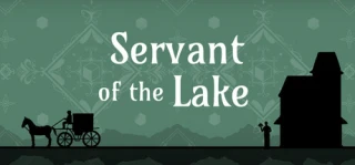 Servant of the Lake Walkthrough
