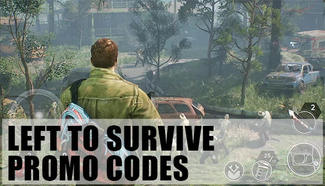 Left to Survive Promo Codes (March 2024)