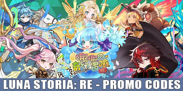 Luna Storia: RE Promo Codes (September 2023)