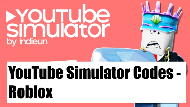 YouTube Simulator - Use these codes while they are still active