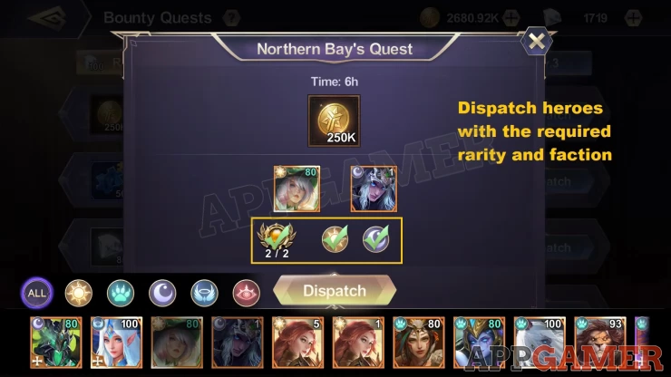Dispatch heroes with the required rarity and faction