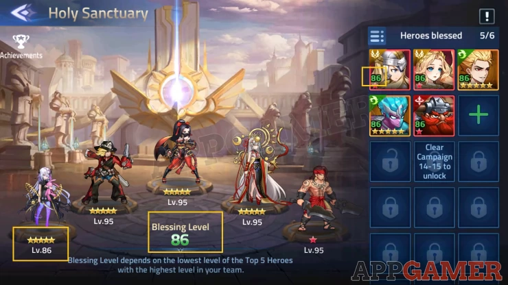 Bless your spare heroes and level them up instantly using the Holy Sanctuary. Your top 5 heroes will be the basis of the Blessing’s level
