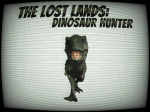 Go Back in Time with The Lost Lands: Dinosaur Hunter