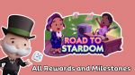 All Monopoly Go Road to Stardom Rewards March 28th-30th