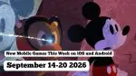 New Mobile Games This Week on iOS and Android: 14-20 September 2026